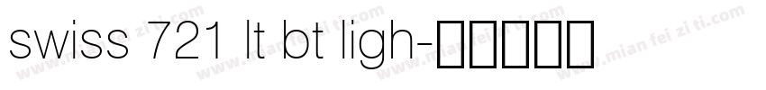 swiss 721 lt bt ligh字体转换
